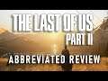 The Last of Us 2 - Coping with Disappointment | Abbreviated Reviews