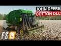 John Deere Cotton DLC İlk Oynanış - Farming Simulator 19