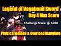 Legend of Vagabond Sword Day 4 - Physical Beidou Overload Xiangling Fischl Max Score Clear