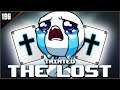 TAINTED THE LOST ES DOLOR • Isaac Repentance - Episodio 196