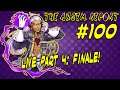 The Ansem Report Podcast LIVE! #100 Part 4: The Finale!