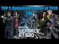 TOP 5 Optimized Games of 2019 for Nvidia GT630 2GB DDR3