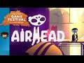 Airhead - Dez Plays Steam Fall Game Fest Demos