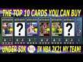 COUNTING DOWN THE TOP 10 CARDS THAT COST UNDER 50K MT IN NBA 2K21 MY TEAM!