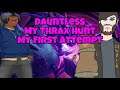Dauntless - My First Thrax Fight!