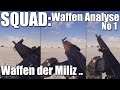 Die Waffen der Miliz / Militia, SQUAD N°1 adHoc