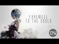 FAREWELL TO THE SOULS • Who Will Remember The Fallen