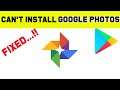 Fix Can't Install Google Photos App Error On Google Play Store in Android & Ios Phone
