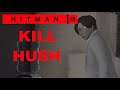 HITMAN™ III - CHONGQING " KILL HUSH "