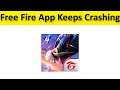How To Fix Free Fire App Keeps Crashing Issue Android & Ios