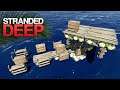 I DID IT, I BUILT AN OCEAN BASE! Stranded Deep S4 Episode 35