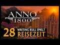 Let's Play: Anno 1800 Reisezeit (28) [Deutsch]