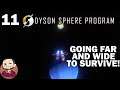 Looking for Titanium IN SPACE!!! | Let's Play - Dyson Sphere Program S1 E11
