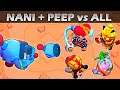 NANI + Peep VS Todos | 1 vs 1 | El nuevo brawler más fuerte??