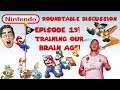 Nintendo Roundtable Discussion Episode 19! Training Our Brain Age!