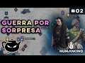 NOS DECLARAN LA GUERRA POR SORPRESA • CLOSED BETA • HUMANKIND #02 • Gameplay Español