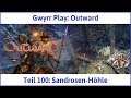 Outward Teil 100: Sandrosen-Höhle - Let's Play|Deutsch