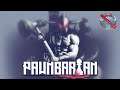 Pawnbarian Gameplay 60fps no commentary