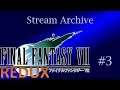 [Redux Full Playthrough] Final Fantasy VII - Part 3