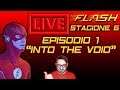 THE FLASH STAGIONE 6 EPISODIO 1 "INTO THE VOID" PARLIAMONE IN LIVE!! | LIVE DEL VENERDì