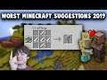 The Worst Minecraft Suggestions Of 2019