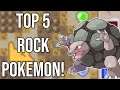 Top 5 Rock Type Pokemon!