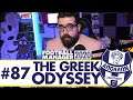A MESSAGE FROM MY LAWYERS | Part 87 | THE GREEK ODYSSEY FM20 | Football Manager 2020