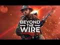 Beyond The Wire - Early Access Gameplay Trailer