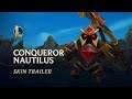 Conqueror Nautilus | Skin Trailer - League of Legends