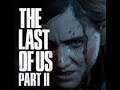 Game Cleared!! What  Masterpiece The Last of Us Part II Seatle Day 3 , Santa Barbara Completed