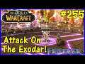 Let's Play World Of Warcraft #255: Attack On The Exodar!