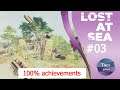 Lost At Sea FR #03 Youth - Walkthrough - 100% Achievements Guide (No commentary)