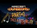 Minecraft Dungeons #2 - Super Big Level