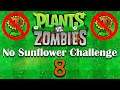 Plants vs. Zombies No Sunflower Challenge #8 (Finishing the pool levels)