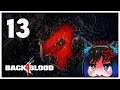 Qynoa plays Back 4 Blood #13