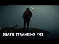 The First Attack | Let's Play Death Stranding #02