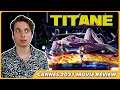 Titane - Movie Review (Palme d’Or Winner!)