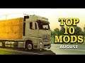 TOP 10 ETS2 MODS - AUGUST 2019 | Euro Truck Simulator 2 Mods