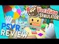 Vacation Simulator | PSVR Review