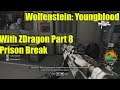 Wolfenstein: Youngblood With ZDragon Part 8 Prison Break