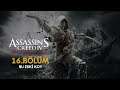 (16.Bölüm) BU ESKİ KOY - Assassin's Creed IV Black Flag