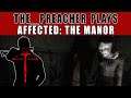 Affected: The Manor (PSVR) TurboGirl attempts to play!, Gameplay, The_Preacher Plays