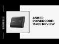 Anker PowerCore+ 13400 Review