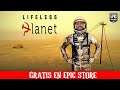 LIFELESS PLANET GRATIS EN EPIC STORE  Gameplay en Español