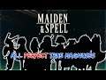 Maiden and Spell - All Perfect True Magnuses