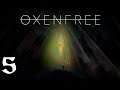 Oxenfree Walkthrough HD (Part 5) New Radio