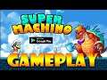 Super Machino Go: World Adventure Game Android Gameplay Walkthrough 2021