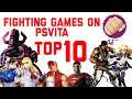 Top 10 Fighting games on PS Vita!