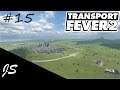 Transport Fever 2: S2 EP15 Autoroute Paris-Toulouse