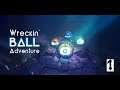 Wreckin' Ball Adventure (Switch) Narrado 1ª parte: A demoler de gran manera